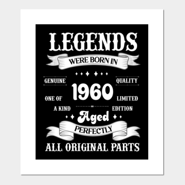 Vintage Legends Were Born In 1960 Birthday - Birthday - Posters and Art